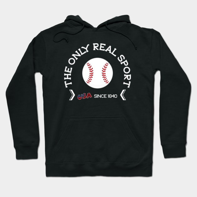 Baseball The Only Real Sport Since 1840 Hoodie by 99sunvibes